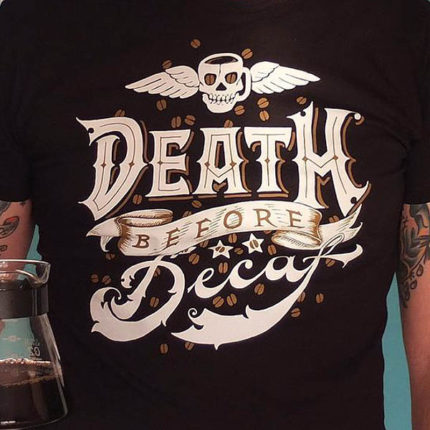 Death Before Decaf